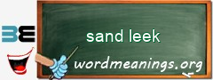 WordMeaning blackboard for sand leek